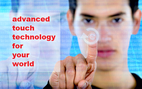 Advanced Touch Technology for your World